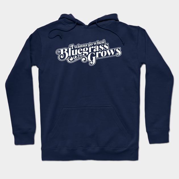 I Wanna Go Where the Bluegrass Grows-Light Hoodie by East Tennessee Bluegrass Association